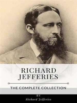 cover image of Richard Jefferies &#8211; the Complete Collection